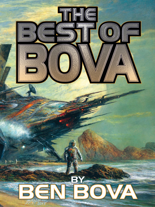 Title details for The Best of Bova, Volume 1 by Ben Bova - Available